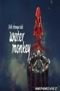 Folk Strange Talk Water Monkey (2022) HQ Hindi Dubbed Movie