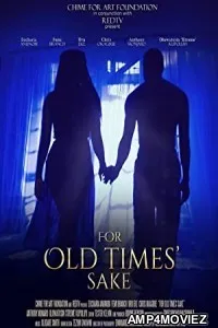 For Old Times Sake (2019) HQ Hindi Dubbed Movie