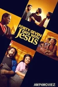 Forty Seven Days with Jesus (2024) HQ Tamil Dubbed Movie