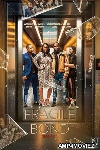 Fragile Bond (2025) Hindi Dubbed And Subtitles