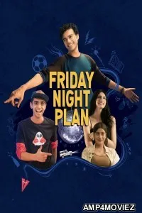Friday Night Plan (2023) Hindi Dubbed Movie