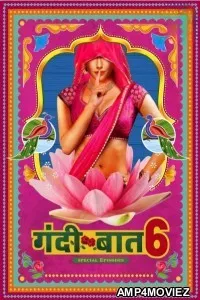 Gandii Baat (2021) Season 6 Hindi Web Series