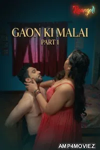 Gaon Ki Malai (2026) S01 Part 1 Raangoli Hindi Hot Web Series