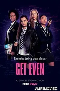Get Even (2020) Hindi Dubbed Season 1 Complete Show