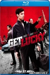 Get Lucky (2013) UNCUT Hindi Dubbed Movies