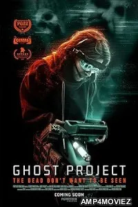 Ghost Project (2023) HQ Hindi Dubbed Movie
