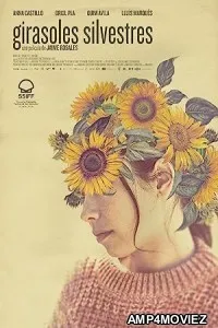 Girasoles silvestres (2022) HQ Hindi Dubbed Movie