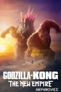 Godzilla X Kong The New Empire (2024) ORG Hindi Dubbed Movie