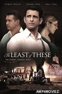 Graham Staines: Ek Ankahe Sachhai (The Least Of These) (2020) Hindi Full Movie