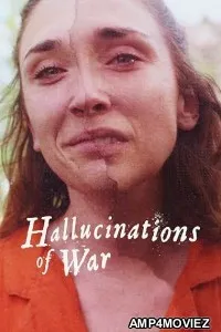 Hallucinations of War (2026) HQ Hindi Subtitles