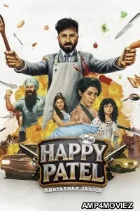 Happy Patel Khatarnak Jasoos (2026) Hindi Movie