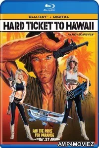 Hard Ticket To Hawaii (1987) UNRATED Hindi Dubbed Movie