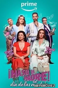 Hasta la madre del dia de las madres (2023) HQ Hindi Dubbed Movie