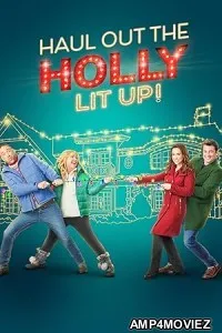 Haul out the Holly Lit Up (2023) HQ Telugu Dubbed Movie