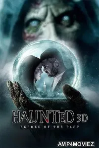 Haunted 3D Echoes of The Past (2026) Hindi Movie