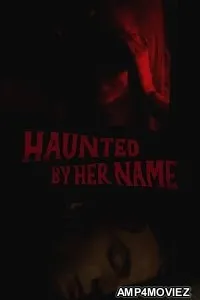 Haunted by Her Name (2024) HQ Telugu Dubbed Movie