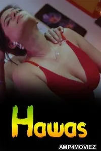 Hawas (2026) S01 E01 Crfstudioz Hindi Hot Web Series