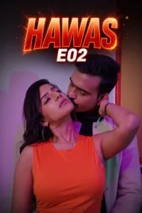 Hawas (2026) S01 E02 Crfstudioz Hindi Hot Web Series