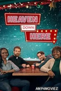 Heaven Down Here (2023) HQ Hindi Dubbed Movie