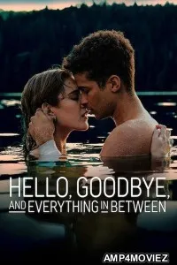 Hello Goodbye And Everything In Between (2022) ORG Hindi Dubbed Movie
