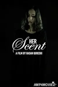 Her Scent (2024) HQ Hindi Dubbed Movie