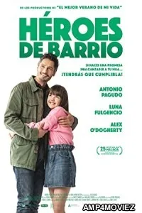 Heroes De Barrio (2022) HQ Hindi Dubbed Movie