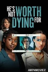 Hes Not Worth Dying For (2022) HQ Bengali Dubbed Movie