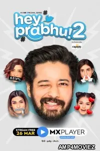 Hey Prabhu (2021) UNRATED Hindi Season 2 Complete Show