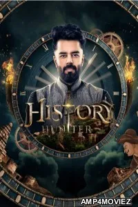 History Hunter (2023) Season 1 Hindi Web Series