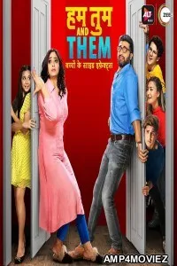 Hum Tum and Them (2019) Hindi Season 1 Full Show