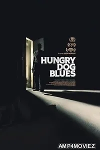 Hungry Dog Blues (2023) HQ Hindi Dubbed Movie