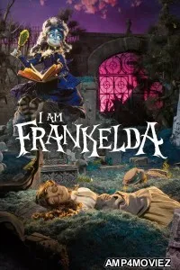 I Am Frankelda (2025) ORG Hindi Dubbed Movie