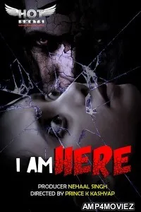 I Am Here (2020) UNRATED Hotshot Hindi Short Film