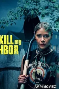 I Have to Kill My Neighbor (2026) HQ Hindi Dubbed Movie
