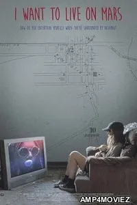 I Want to Live on Mars (2023) Hindi Dubbed And Subtitles