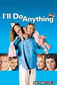 I ll Do Anything (1994) ORG Hindi Dubbed Movie