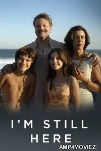 Im Still Here (2024) ORG Hindi Dubbed Movie