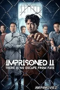 Imprisoned 2 There Is No Escape from Fate (2023) HQ Bengali Dubbed Movie