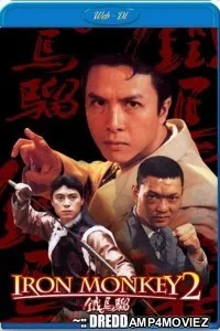 Iron Monkey 2 (1996) Hindi Dubbed Movie