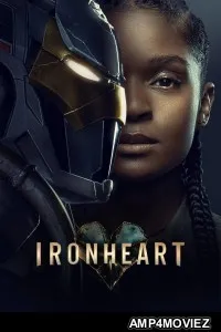 Ironheart (2025) Season 1 EP01 To EP03 Hindi Dubbed Web Series