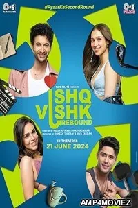 Ishq Vishk Rebound (2024) HQ Hindi Dubbed Movie