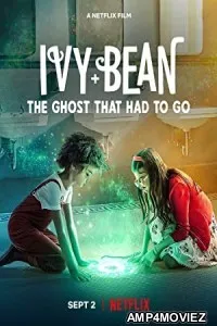Ivy Bean The Ghost That Had to Go (2022) Hindi Dubbed Movie