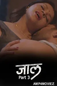 Jaal (2026) S01 Part 3 9redmovies Hindi Hot Web Series