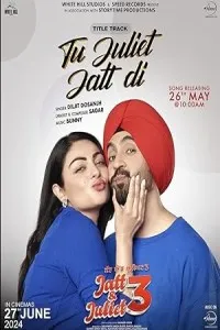 Jatt And Juliet 3 (2024) HQ Hindi Dubbed Movie
