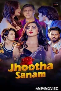 Jhootha Sanam (2026) S01 Part 1 Akkuott Hindi Hot Web Series