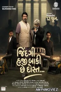 Jindagi Haji Baki Chhe Dost (2026) HQ Hindi Dubbed Movie