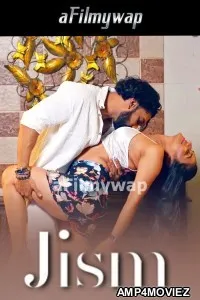 Jism (2024) Namasteyflix Hindi Hot Short Film