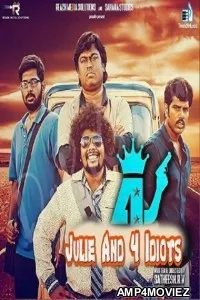 Julie And 4 Idiots (Julieum 4 Perum) (2019) Hindi Dubbed Full Movie