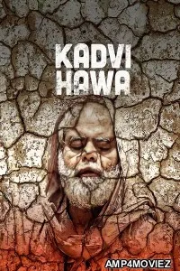 Kadvi Hawa (2017) Hindi Movie