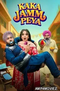 Kaka Jamm Peya (2026) Punjabi Movie